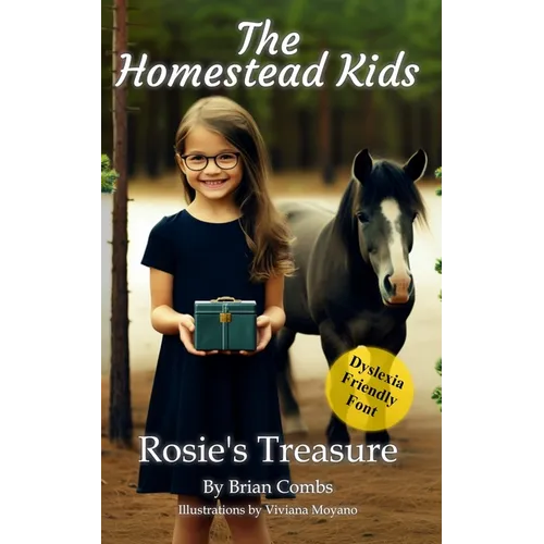 Rosie's Treasure (OpenDyslexic Font): The Homestead Kids - Paperback