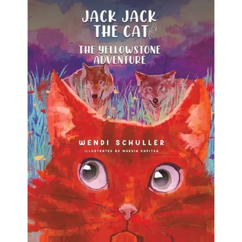 Jack Jack the Cat and the Yellowstone Adventure - Paperback