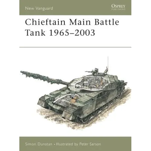 Chieftain Main Battle Tank 1965-2003 - Paperback