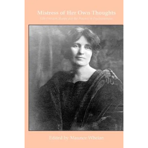 Mistress of her own thoughts: Ella Freeman Sharpe and the Practice of Psychoanalysis - Paperback