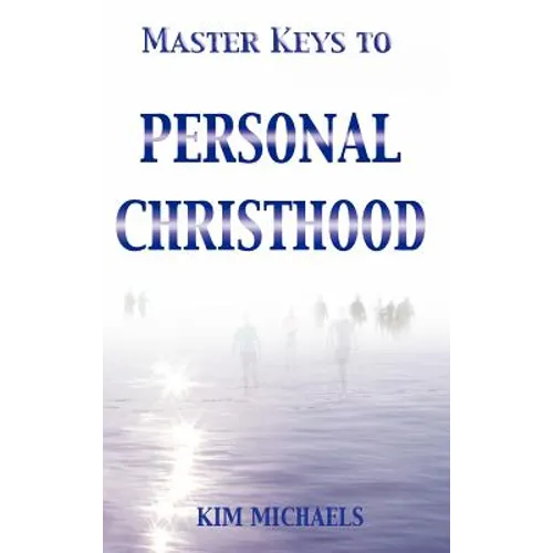 Master Keys to Personal Christhood - Hardcover