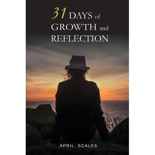 31 Days of Growth and Reflection - Paperback