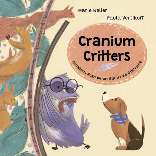 Cranium Critters: Einstein Acts when Squirrels Distract - Paperback