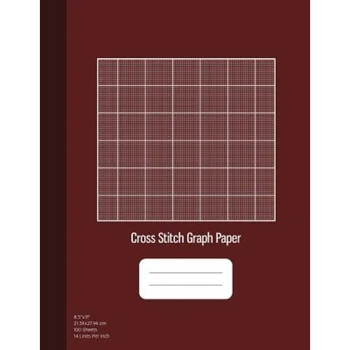 Cross Stitch Graph Paper: 14 Lines Per Inch, Graph Paper for Embroidery and Needlework, 8.5''x11'', 100 Sheets, Burgundy Cover - Paperback