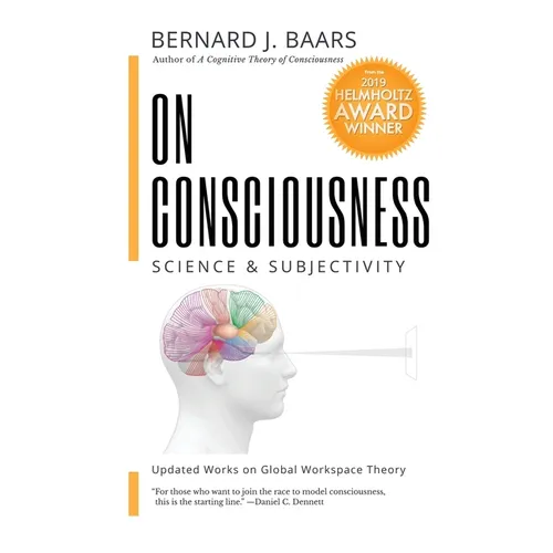 On Consciousness: Science & Subjectivity - Updated Works on Global Workspace Theory - Paperback
