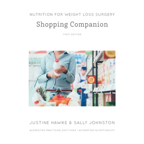 Nutrition for Weight Loss Surgery Shopping Companion - Paperback