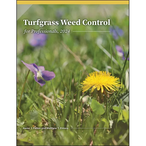 Turfgrass Weed Control for Professionals, 2024 - Paperback