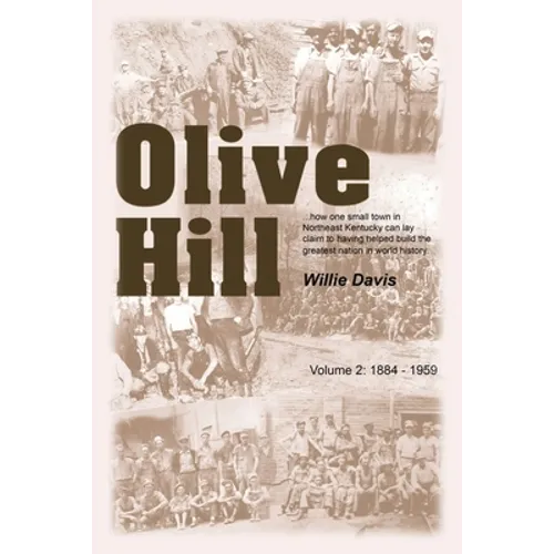 Olive Hill: Volume 2: 1884 -1959 - Paperback