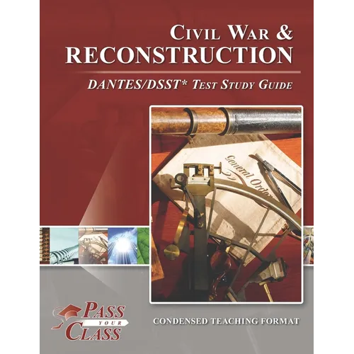 Civil War and Reconstruction DANTES/DSST Test Study Guides - Paperback