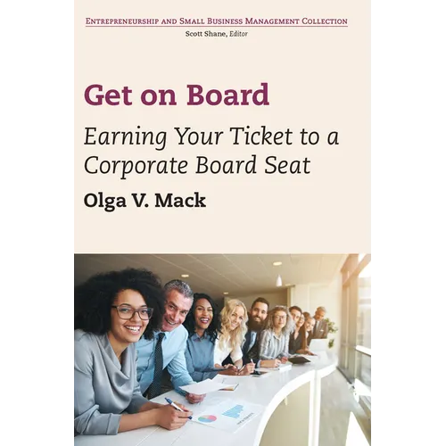 Get on Board: Earning Your Ticket to a Corporate Board Seat - Paperback