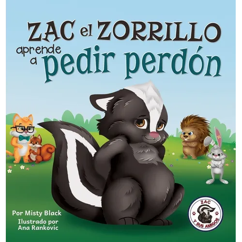 Zac el Zorrillo aprende a pedir perdón: Punk the Skunk Learns to Say Sorry (Spanish Edition) - Hardcover