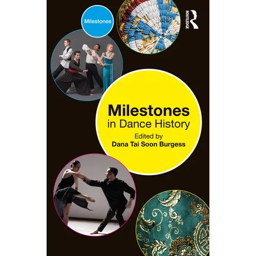 Milestones in Dance History - Paperback