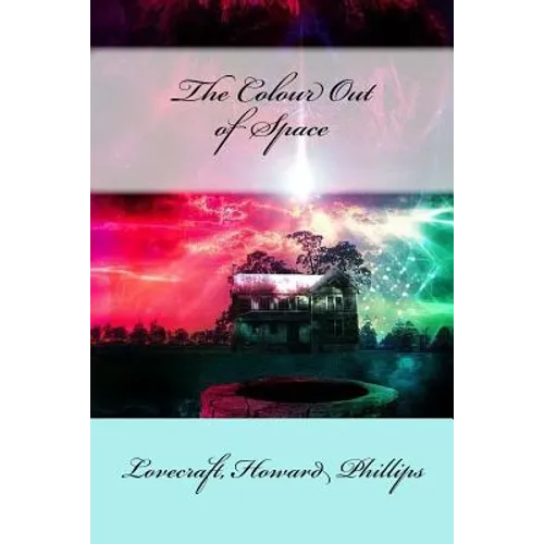 The Colour Out of Space - Paperback