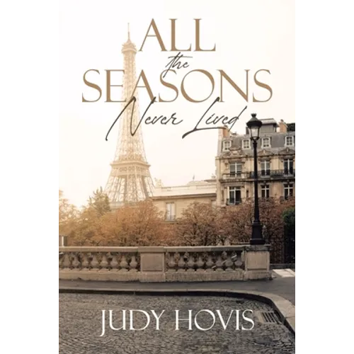 All the Seasons Never Lived - Paperback