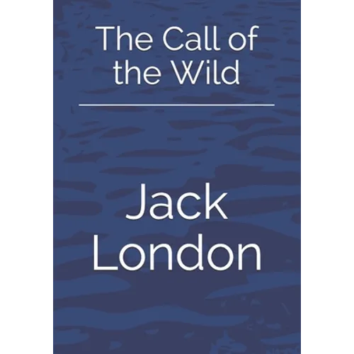 The Call of the Wild - Paperback