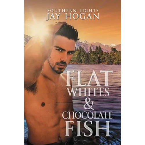 Flat Whites & Chocolate Fish: Southern Lights - Paperback