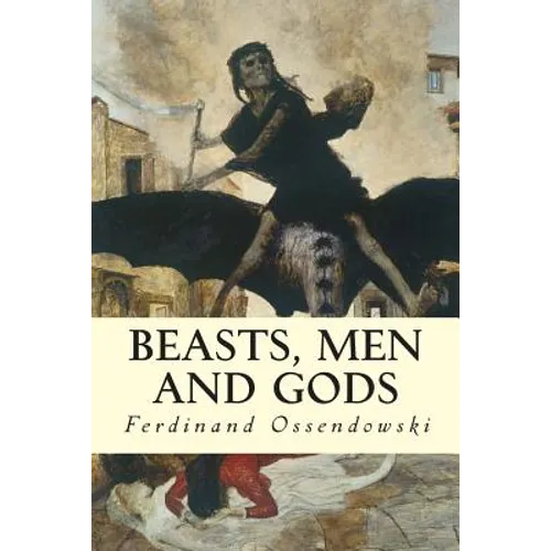 Beasts, Men and Gods - Paperback
