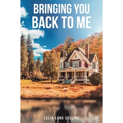 Bringing You Back to Me - Paperback