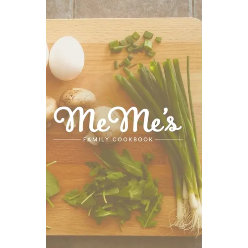 MeMe's Family Cookbook - Hardcover