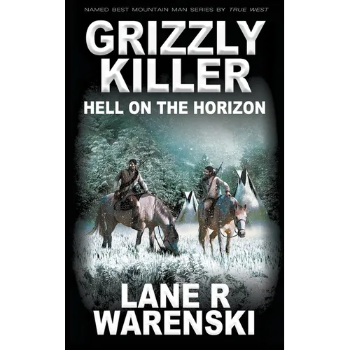 Grizzly Killer: Hell On The Horizon - Paperback
