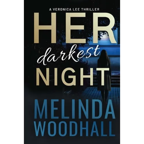 Her Darkest Night: A Veronica Lee Thriller - Paperback