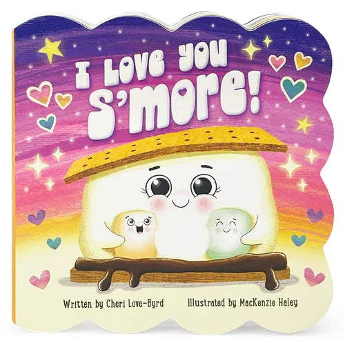 I Love You s'More! - Board Book
