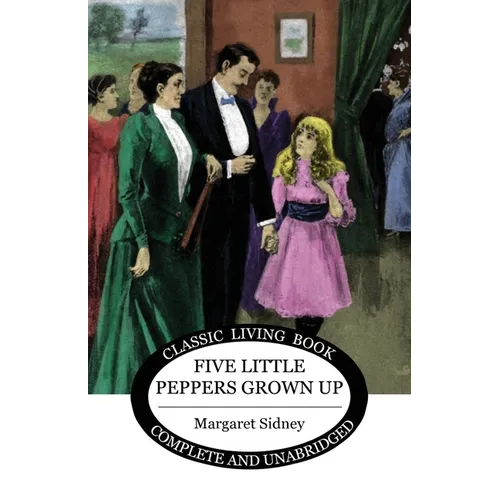 Five Little Peppers Grown Up - Paperback