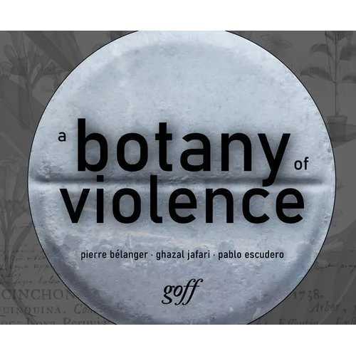 A Botany of Violence: 528 Years of Resistance & Resurgence - Paperback