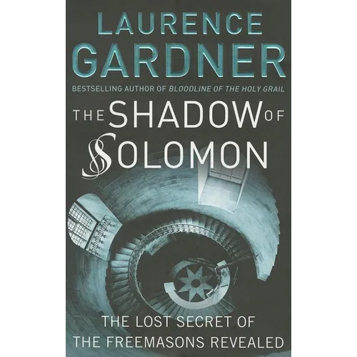The Shadow of Solomon: The Lost Secret of the Freemasons Revealed - Paperback