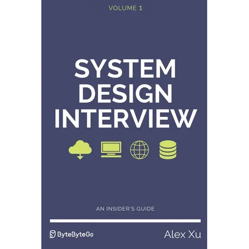 System Design Interview - An insider's guide - Paperback