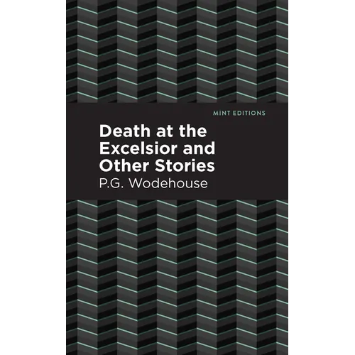 Death at the Excelsior and Other Stories - Paperback