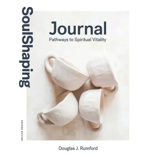 SoulShaping Journal: Pathways to Spiritual Vitality - Paperback