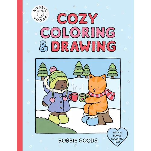 Bobbie Goods Cozy Coloring & Drawing: With a Bonus Coloring Pad - Paperback