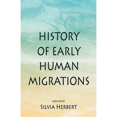 History of Early Human Migrations - Paperback