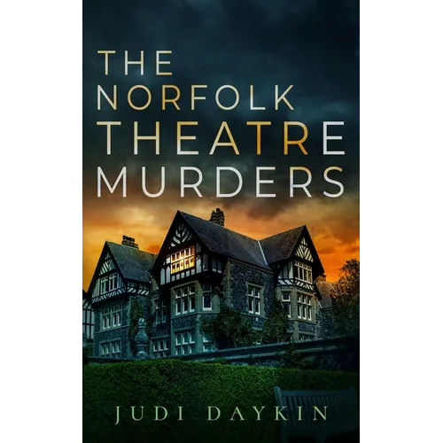 The Norfolk Theatre Murders: an absolutely gripping crime thriller - Paperback