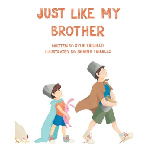 Just Like My Brother - Paperback