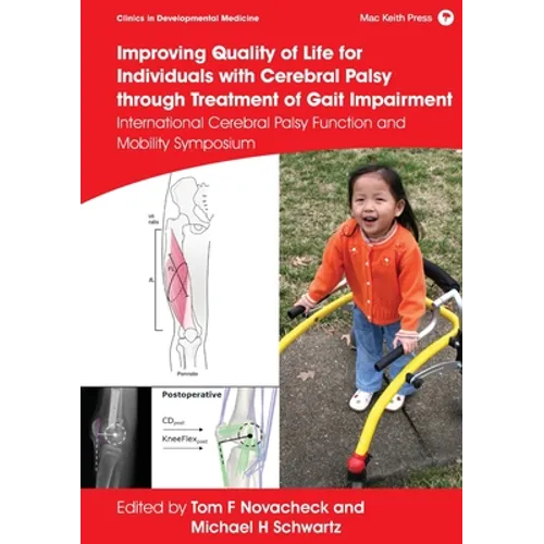 Improving Quality of Life for Individuals with Cerebral Palsy Through Treatment of Gait Impairment: International Cerebral Palsy Function and Mobility - Paperback