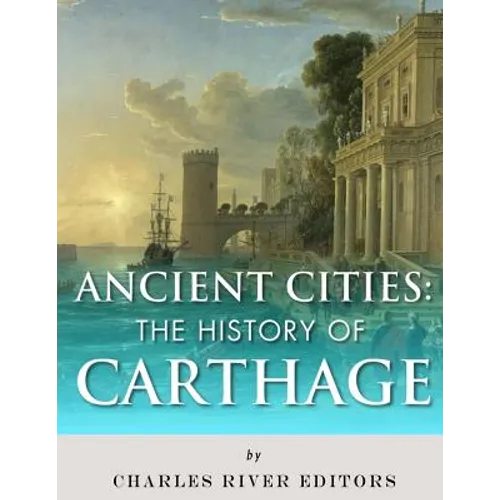 Ancient Cities: The History of Carthage - Paperback
