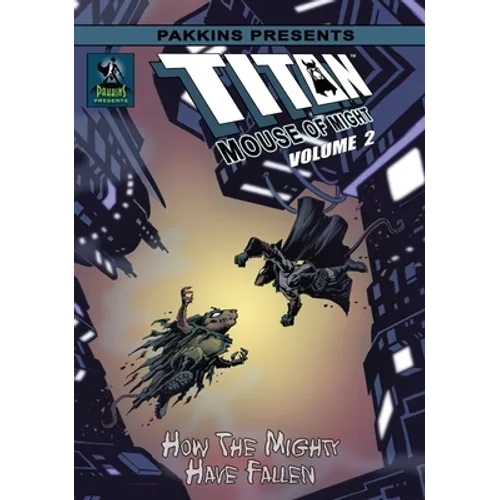 Titan Mouse of Might 2 How the Mighty Have Fallen Hard Cover - Hardcover