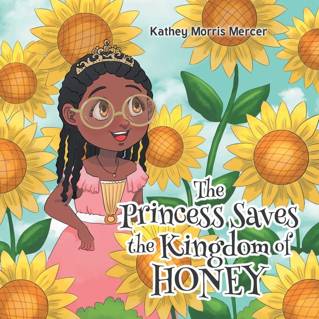 The Princess Saves the Kingdom of Honey - Paperback