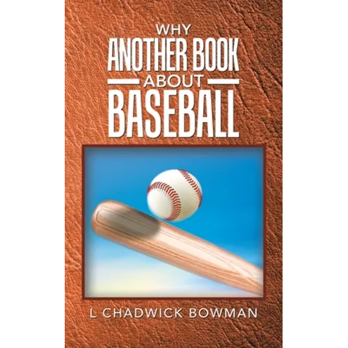 Why Another Book About Baseball? - Paperback