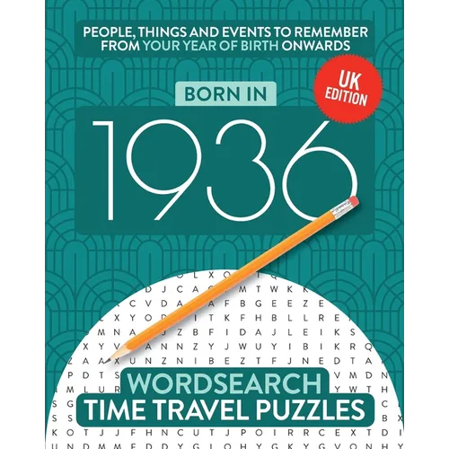 Born in 1936: Your Life in Wordsearch Puzzles - Paperback