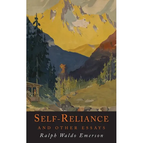 Self-Reliance and Other Essays - Hardcover