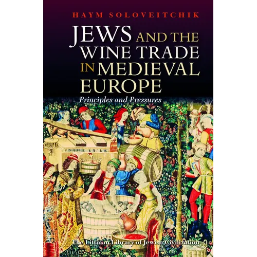 Jews and the Wine Trade in Medieval Europe - Hardcover