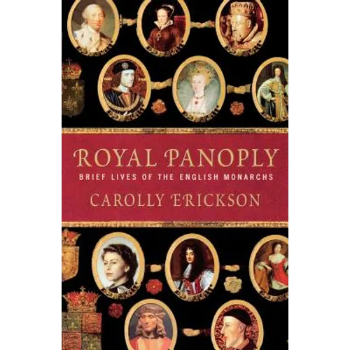Royal Panoply: Brief Lives of the English Monarchs - Paperback