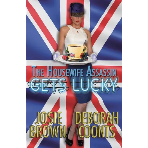 The Housewife Assassin Gets Lucky - Paperback