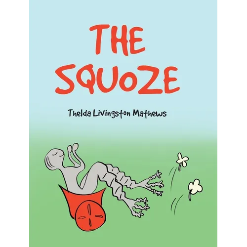 The Squoze - Hardcover