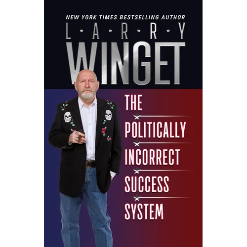 The Politically Incorrect Success System - Paperback