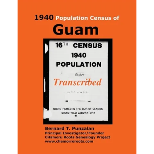 1940 Population Census of Guam: Transcribed - Paperback