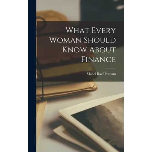 What Every Woman Should Know About Finance - Hardcover